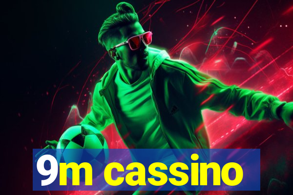 9m cassino